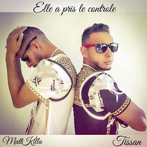 Matt Killa ft Tissan - elle a prit le controle