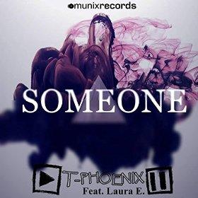 T Phoenix ft Laura E - someone
