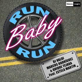 Dj Valdi, Marcos Rodriguez & Quique Tejada Ft. Estela Martin - Run Baby Run (Radio Edit)