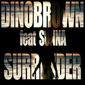 Dino Brown Ft. Sunna - Surrender (Extended Mix)