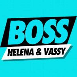 Helena & Vassy - boss