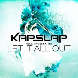 Kap Slap ft Angelika Vee - let it all out
