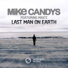 Mike Candys ft Max-C - last man on earth