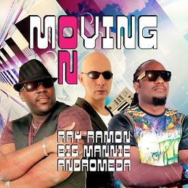 Ray Ramon ft Big Mannie & Andromeda - moving on