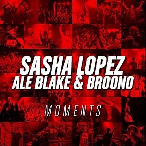 Sasha Lopez ft Ale Blake & Broono - moments1