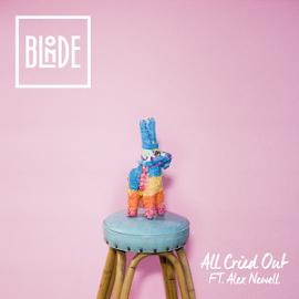Blonde ft Alex Newell - all cried out