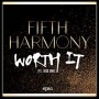 Fifth Harmony ft Kid Ink - worth it