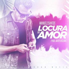 Manuel2Santos - locura de amor (Prod.by Javier Declara)