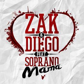 Zak & Diego ft Soprano - mama