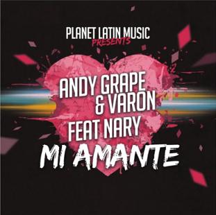 Andy Grape & Varon ft Nary - mi amante