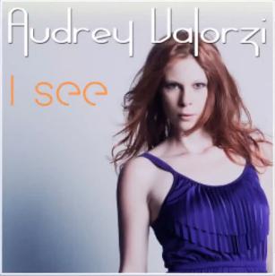 Audrey Valorzi - I see