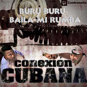 Conexión Cubana - buru buru baila mi rumba