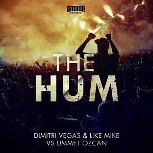 Dimitri Vegas & Like Mike vs Ummet Ozcan - the hum