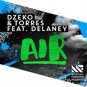 Dzeko & Torres ft Delaney - air