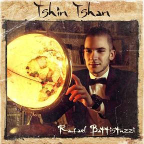 Rafael Battistuzzi - tshin tshan