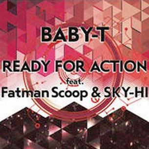 Baby-T ft Fatman Scoop & Sky-Hi - ready for action