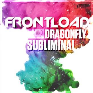 Frontload & Dragonfly - subliminal