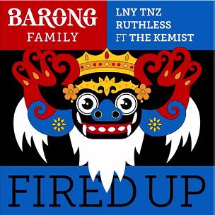 LNY TNZ & Ruthless ft The Kemist - fired up