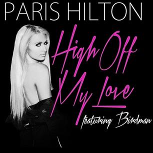 Paris Hilton - high off my love2
