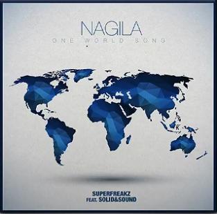 Superfreakz ft Solid&Sound - nagila (one world song)