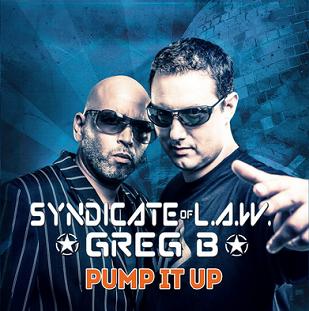 Syndicate Of L.A.W & Greg B - pump it up