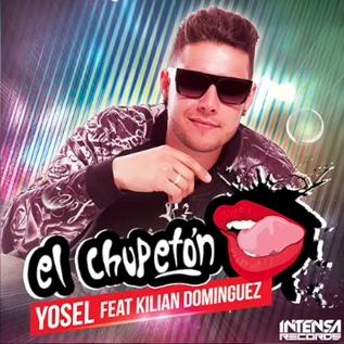 Yosel ft Kilian Dominguez - el chupeton