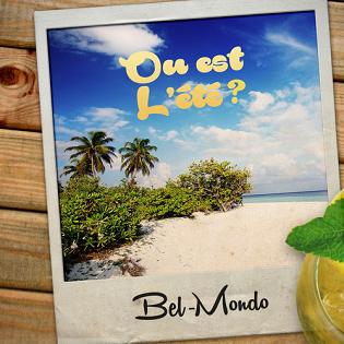 Bel-Mondo - ou est l'ete