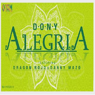 Dony ft Dragon Rojo & Danny Mazo - Alegría
