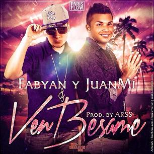Fabyan & Juanmi - ven bésame1
