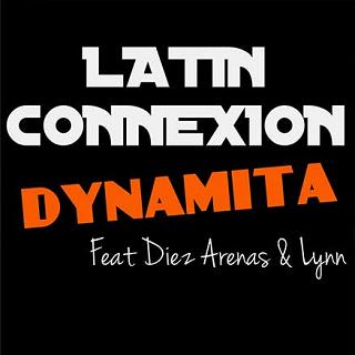 Latin Connexion ft Diez & Lynn - dynamita