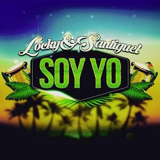 Locky & Santiguel - soy yo