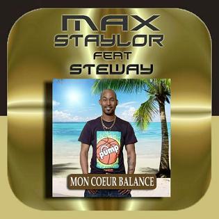 Max Staylor ft Steway - mon coeur balance