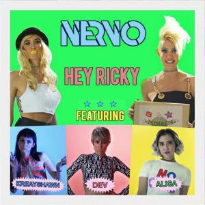 NERVO ft Dev & Kreayshawn & Alisa - hey ricky