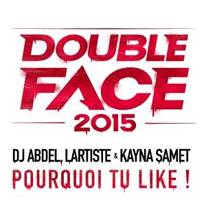 Dj Abdel ft Lartiste & Kayna Samet - pourquoi tu like