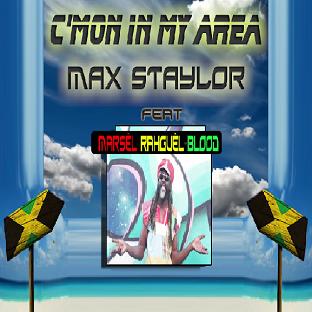 Max Staylor ft Marsel Rahguel-Blood - c'mon in my area