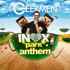 The Geekmen - inox park anthem 2015
