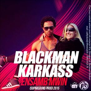 Blackman Karkass - ensemb mwin (Prod.by soprasound)