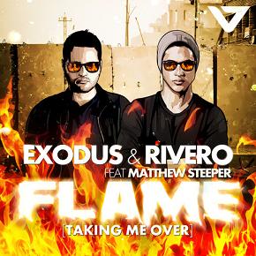 Exodus & Rivero ft Matthew Steeper - flame (taking me over)1