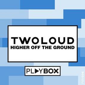 Twoloud - higher off the ground