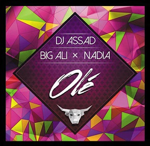 Dj Assad ft Big Ali & Nadia - ole