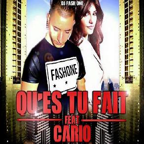 Dj Fash-One ft Cario - qu'est tu fait