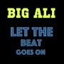 Big Ali - let the beat goes on1