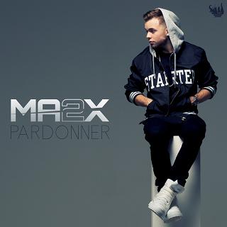 Ma2x - pardonner