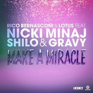 Rico Bernasconi & Lotus ft. Nicki Minaj, Shiloh & Gravy - make a miracle