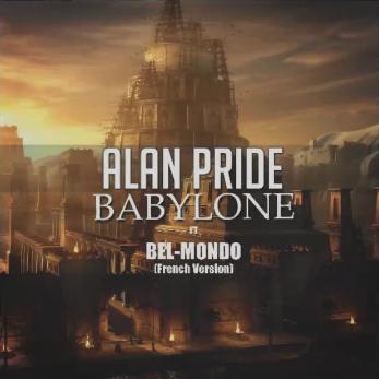 Alan Pride ft Bel-Mondo - babylone