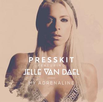 PressKit ft Jelle Van Dael - my adrenaline