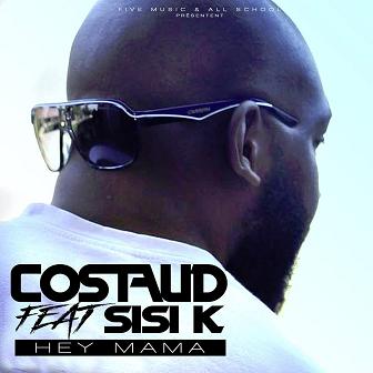 Costaud ft Sisi K - mama hey