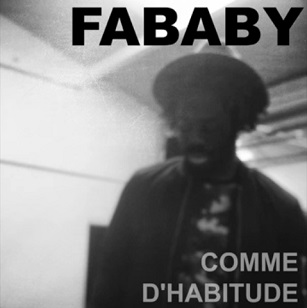 Fababy - comme d'habitude