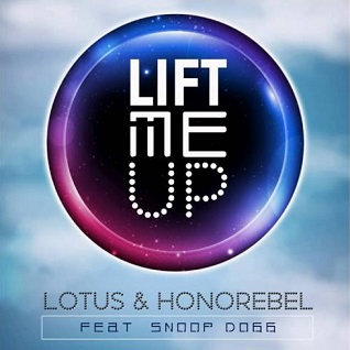 Lotus & Honorebel ft Snoop Dogg - lift me up