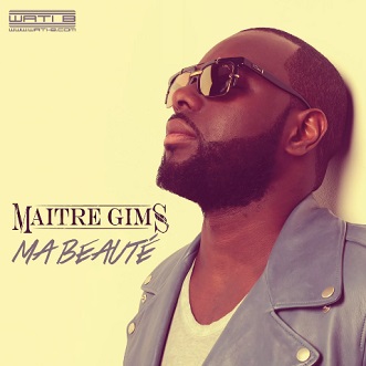 Maître Gims - ma beauté
